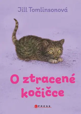 Rozprávky O ztracené kočičce - Jill Tomlinson