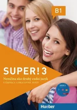 Učebnice a príručky Super! 3 (B1) - Učebnica a pracovný zošit + CD - Kolektív autorov