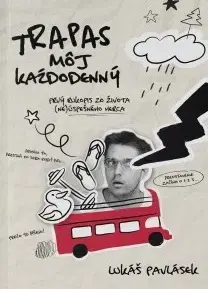 Humor a satira Trapas môj každodenný - Michal Pavlásek