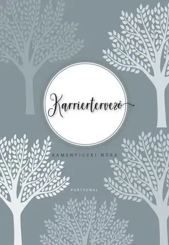 Biznis a kariéra Karriertervező - Nóra Kamenyiczki