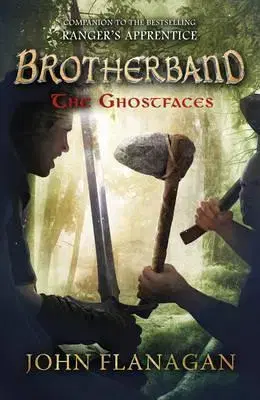 V cudzom jazyku The Ghostfaces (Brotherband Book 6) - John Flanagan