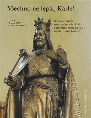 Umenie - ostatné Všechno nejlepší, Karle! - Martin Kovář