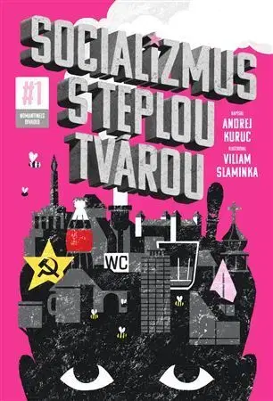 Komiksy Socializmus s teplou tvárou 1 - Andrej Kuruc,Viliam Slaminka