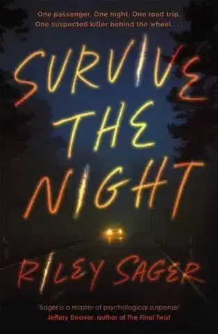 Detektívky, trilery, horory Survive the Night - Riley Sager