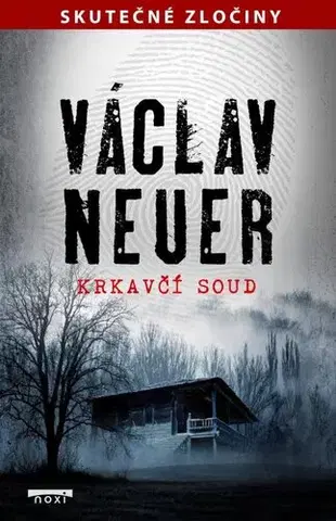 Detektívky, trilery, horory Krkavčí soud - Václav Neuer