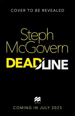 Detektívky, trilery, horory Deadline - Steph McGovern