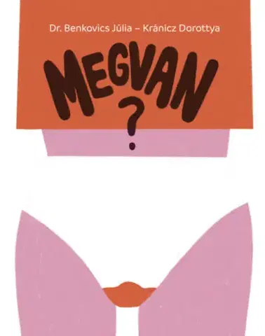 Dospievanie Megvan? - Dr. Júlia Benkovics