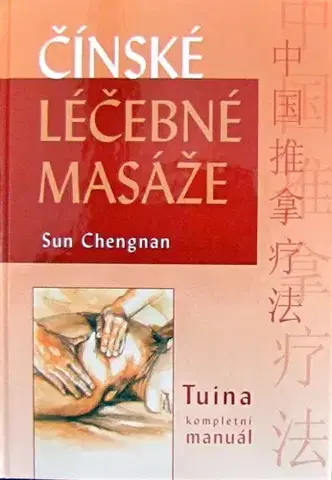 Masáže, wellnes, relaxácia Čínské léčebné masáže - Sun Chengnan