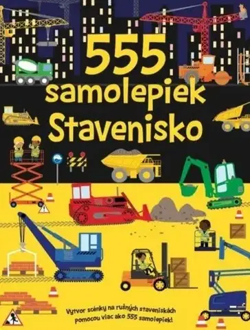 Nalepovačky, vystrihovačky, skladačky 555 samolepiek - Stavenisko