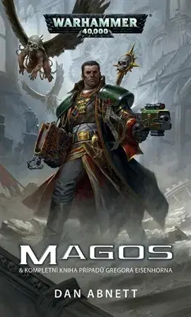 Sci-fi a fantasy Magos a kompletní kniha případů Gregora Eisenhorna - Dan Abnett