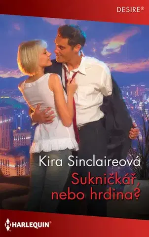 Erotická beletria Sukničkář, nebo hrdina? - Kira Sinclair