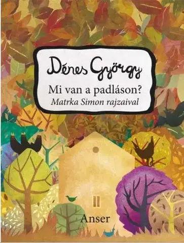 Básničky a hádanky pre deti Mi van a padláson? - György Dénes
