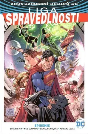 Komiksy Liga spravedlnosti 2: Epidemie (váz.) - Bryan Hitch,Tom Derenick,Neil Edwards,Jesús Merino,Matthew Clark,Ludovit Plata