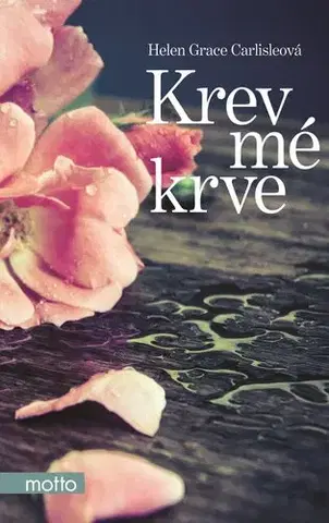 Detektívky, trilery, horory Krev mé krve - Hellen Grace Carlisleová