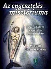 Kresťanstvo Az engesztelés misztériuma - Molnár Csaba Bertalan