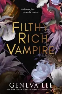 Sci-fi a fantasy Filthy Rich Vampire 1 - Geneva Lee