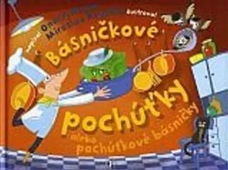 Básničky a hádanky pre deti Básničkové pochúťky - Ondrej Nagaj
