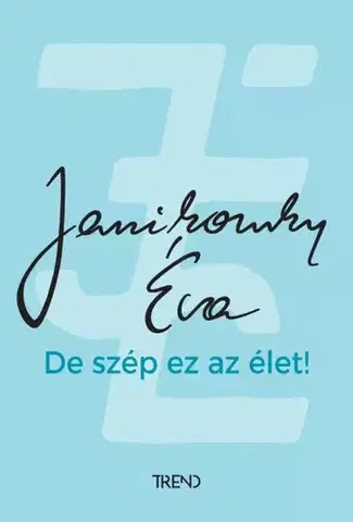Humor a satira De szép ez az élet! - Éva Janikovszky