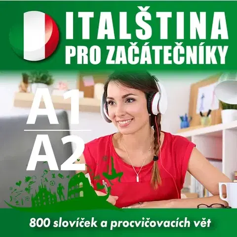 Jazykové učebnice - ostatné Poslechová angličtina Italština pro začátečníky A1, A2
