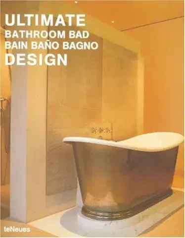 Cudzojazyčná literatúra Ultimate Bathroom Design - Alejandro Bahamon