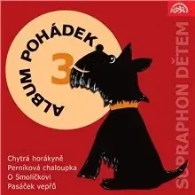 Rozprávky SUPRAPHON a.s. Album pohádek Supraphon dětem 3