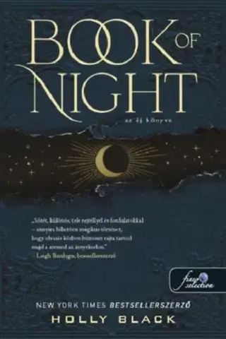 Sci-fi a fantasy Book of Night - Az éj könyve - Holly Black,Csilla Szabó