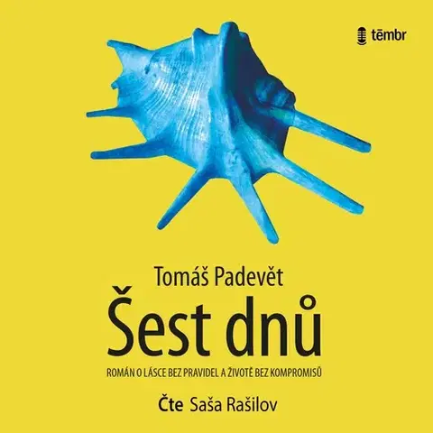 Beletria - ostatné Témbr Šest dnů