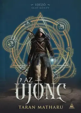 Sci-fi a fantasy Az újonc - Taran Matharu