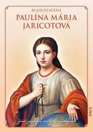 Kresťanstvo Blahoslavená Paulína Mária Jaricotová