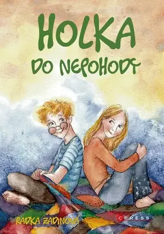 Pre deti a mládež - ostatné Holka do nepohody - Radka Zadinová