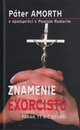 Kresťanstvo Znamenie exorcistu - Gabriele Amorth,Paolo Rodari