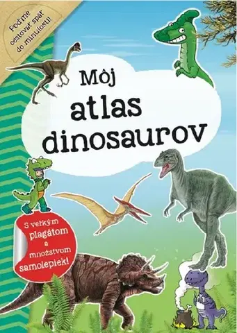 Príroda Môj atlas dinosaurov + plagát a samolepky