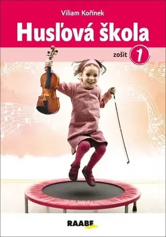 Učebnice - ostatné Husľová škola - zošit 1 - Viliam Kořínek