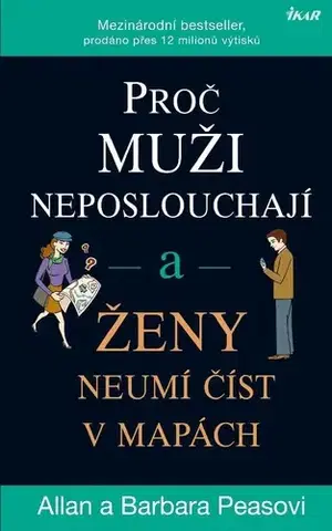 Rozvoj osobnosti Proč muži neposlouchají a ženy neumí číst v mapách - Allan Pease,Barbara Pease