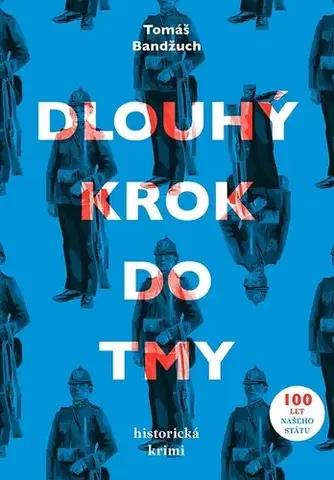 Detektívky, trilery, horory Dlouhý krok do tmy - Tomáš Bandžuch
