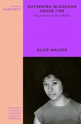 Literatúra Gathering Blossoms Under Fir - Alice Walker