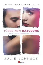 Romantická beletria Többé nem hazudunk - Julie Johnson
