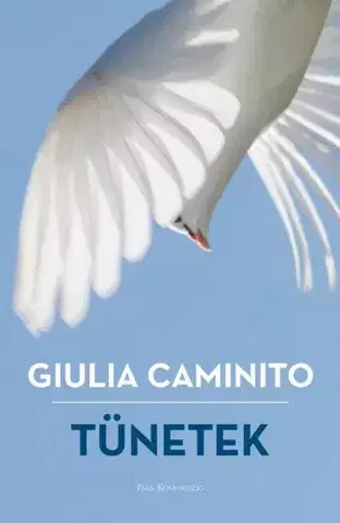 Svetová beletria Tünetek - Giulia Caminito