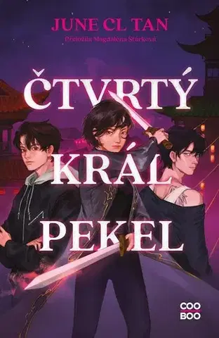 Fantasy, upíri Čtvrtý král pekel - June CL Tan,Magdaléna Stárková
