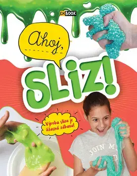 Ručné práce - ostatné Ahoj, sliz