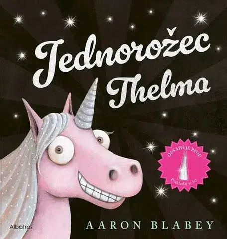 Rozprávky Jednorožec Thelma - Aaron Blabey