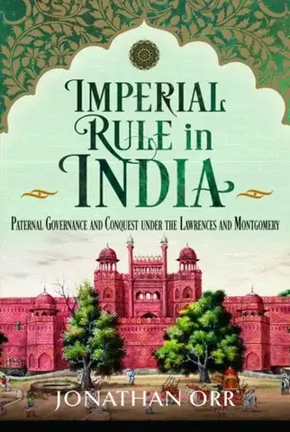 História Imperial Rule in India - Jonathan Orr
