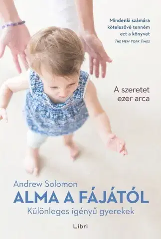 Výchova, cvičenie a hry s deťmi Alma a fájától - Andrew Solomon