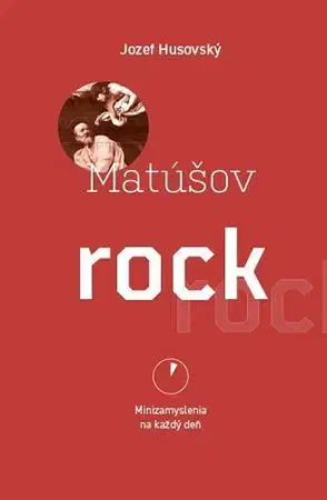Kresťanstvo Matúšov rock - Jozef Husovský