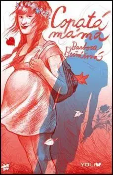 Beletria - ostatné Copatá máma - Barbora Bečvářová