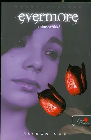 Beletria - ostatné Evermore Mindörökké - Alyson Noël,neuvedený