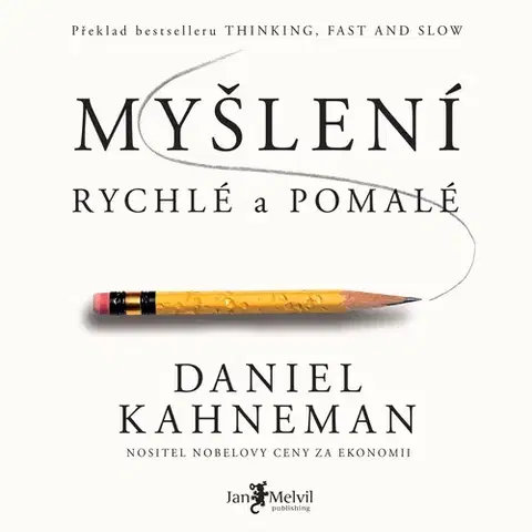 Rozvoj osobnosti Jan Melvil Publishing Myšlení, rychlé a pomalé