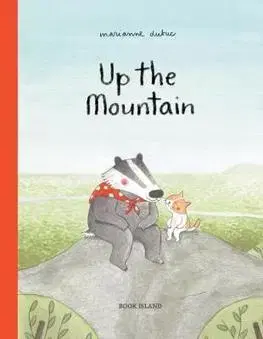 V cudzom jazyku Up the Mountain - Marianne Dubuc