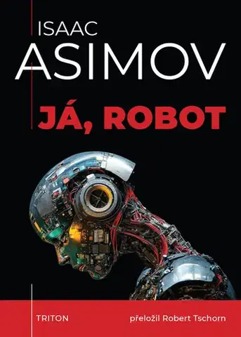 Sci-fi a fantasy Já, robot - Isaac Asimov
