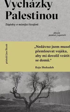 Cestopisy Vycházky Palestínou - Raja Shehadeh